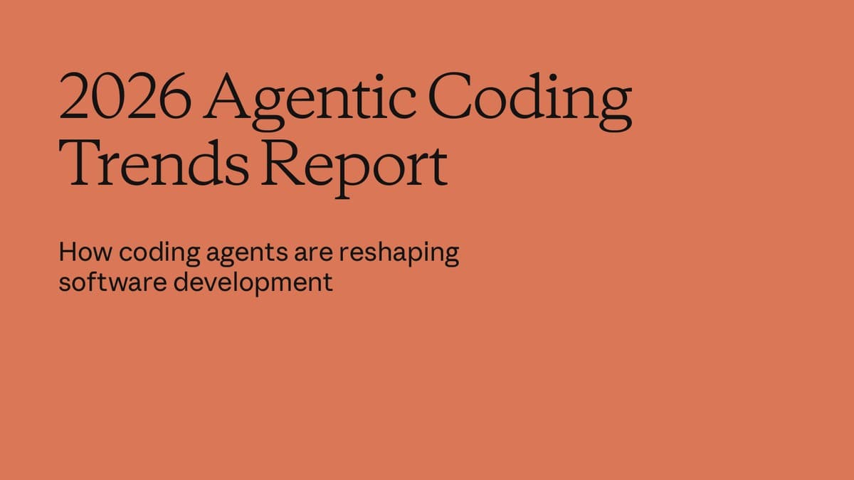 Anthropic: 2026 Agentic Coding Trends Report